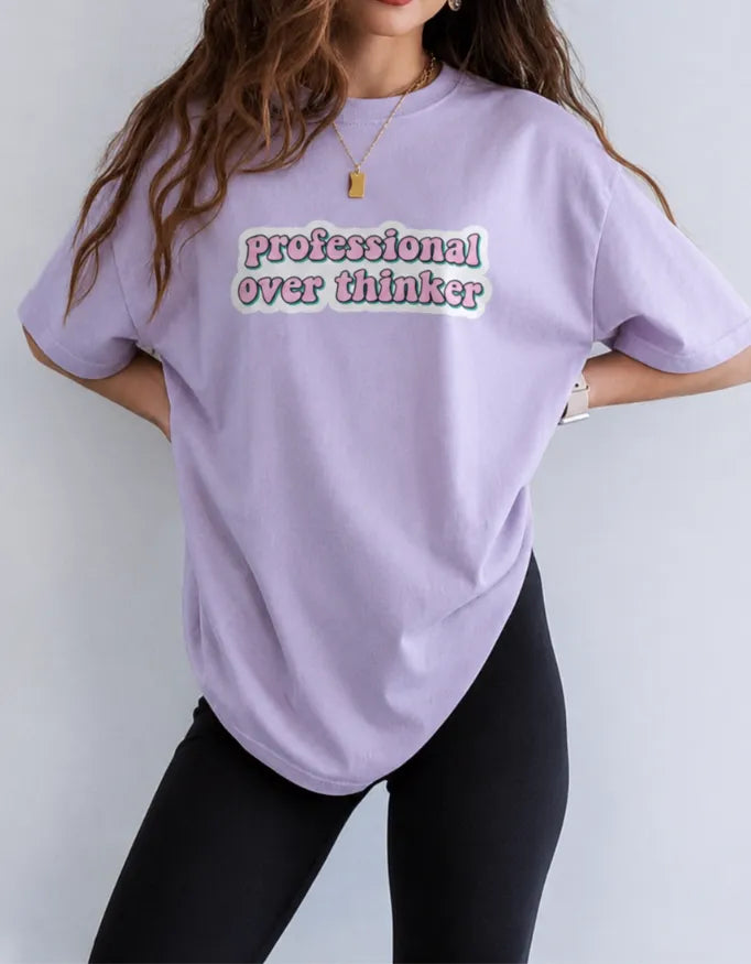 Professional Overthinker Oversized Tee